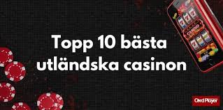 Utländska Casino En Djupdykning i Den Globala Speluniversumet Utländska Casino En Djupdykning i Den Globala Speluniversumet